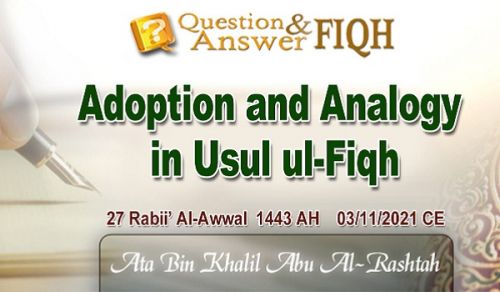 Answer to Question: Adoption and Analogy in Usul ul-Fiqh