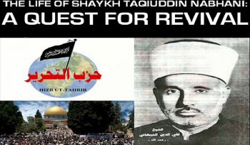 Der ehrenwerte Gelehrte Taqīuddīn al-Nabhanī rüttelt mit der Gründung von Hizb-ut-Tahrir die Umma wach