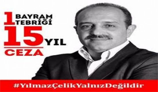 Wilaya Türkei: “Eine Kampagne Yilmaz Çelik ist nicht allein!”