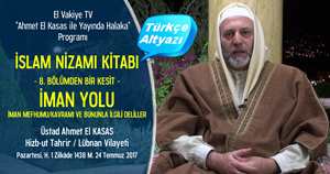 El Vakiye TV Ahmed el Kasas Islam Nizami Kitabi Bolum8
