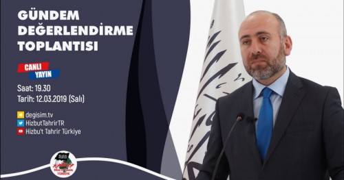Türkiye Vilayeti: Haftalık Bilgilendirme Toplantısı (12/03/2019)