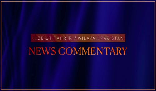 Wilayah Pakistan: News Commentary 19/06/2024