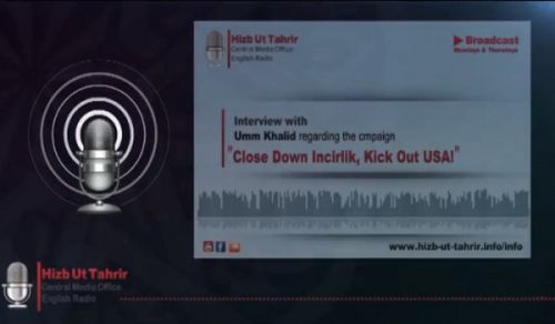 HT CMO Radio: Interview with Umm Khalid regarding the Campaign, &quot;Close Down Incirlik, Kick Out USA!&quot;