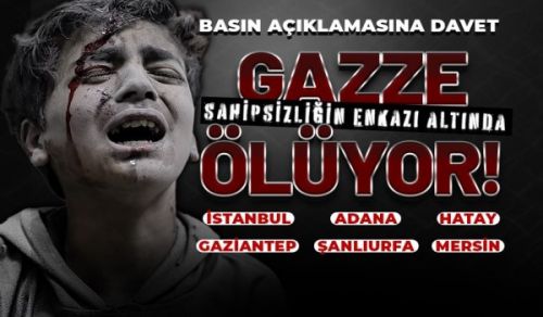 Wilayah Turkiye: Widespread Activities &quot;Gaza That has Been Abadnoned by Everyone is Dying Under the Rubble!&quot;