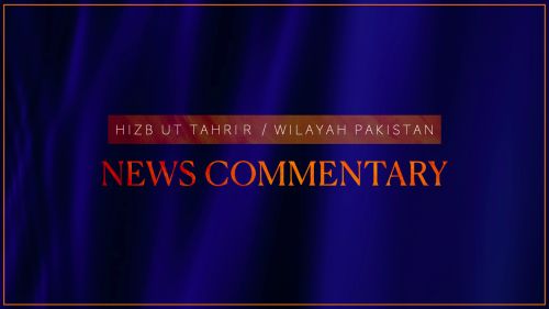 Wilayah Pakistan: News Commentary 03/04/2024