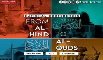 Großbritannien: Jährliche Khilafah-Konferenz „Von al-Hind zu al-Quds“