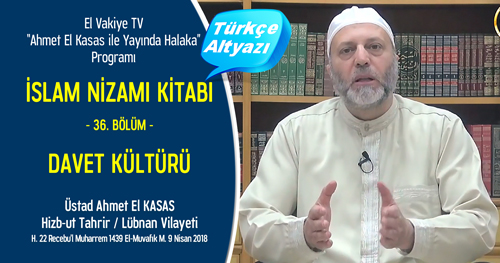  el Vakiye TV Ahmed el Kasas Islam Nizami Kitabi Bolum 36 