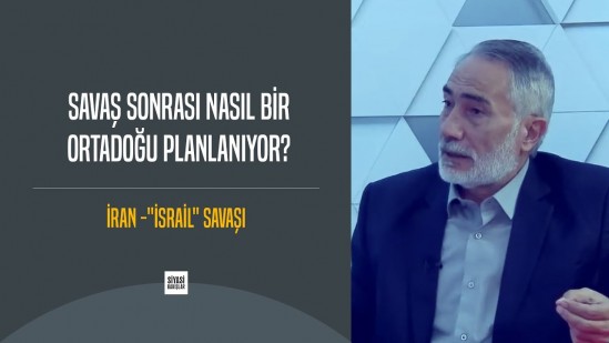 Savaş Sonrası Nasıl Bir Orta Doğu Planlanıyor?