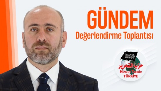 Türkiye Vilayeti: Gündem Değerlendirme Toplantısı 06/08/2024