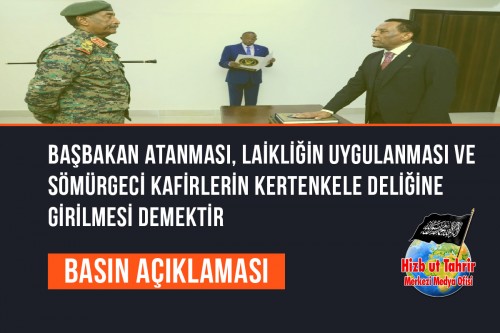 Başbakan Atanması, Laikliğin Uygulanması ve Sömürgeci Kafirlerin Kertenkele Deliğine Girilmesi Demektir