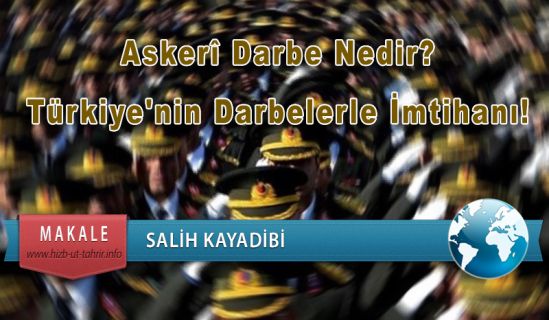 Askerî Darbe Nedir? Türkiye&#039;nin Darbelerle İmtihanı!